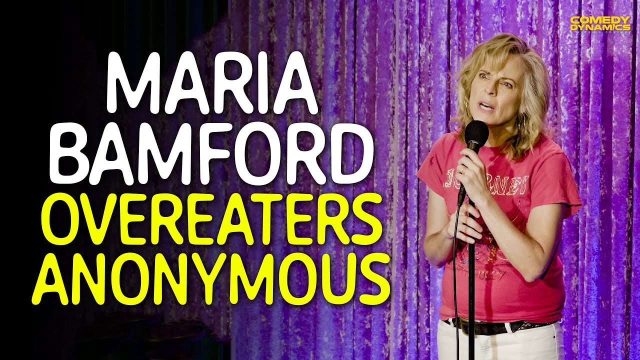 Overeaters Anonymous - Maria Bamford