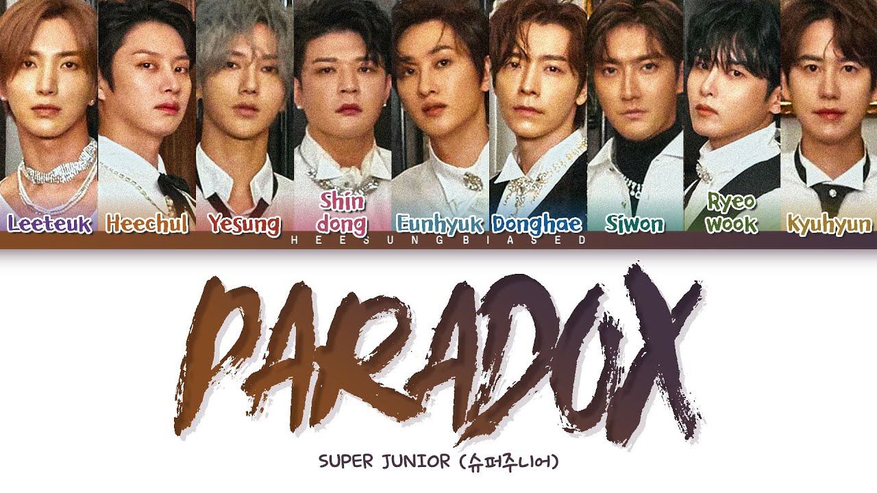 SUPER JUNIOR Paradox Lyrics (슈퍼주니어 Paradox 가사) [Color Coded Lyrics Han/Rom/Eng]