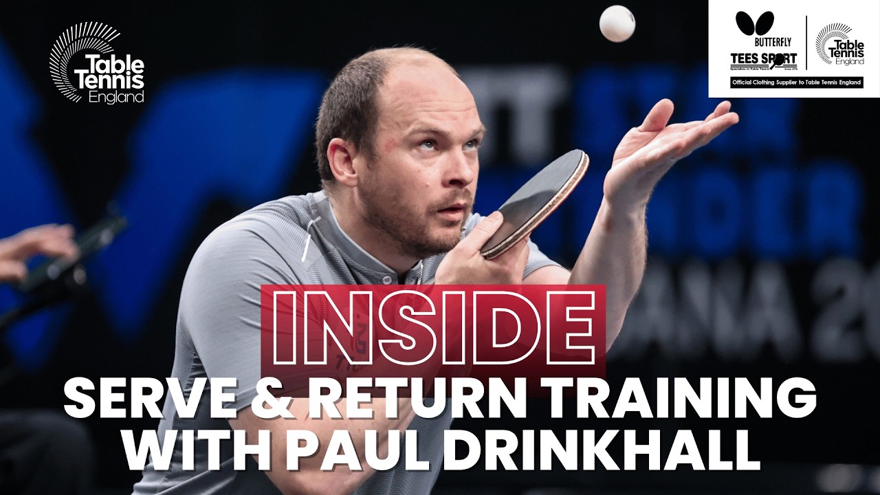 Serve and receive training with Paul Drinkhall! | Inside Camp | Table Tennis England