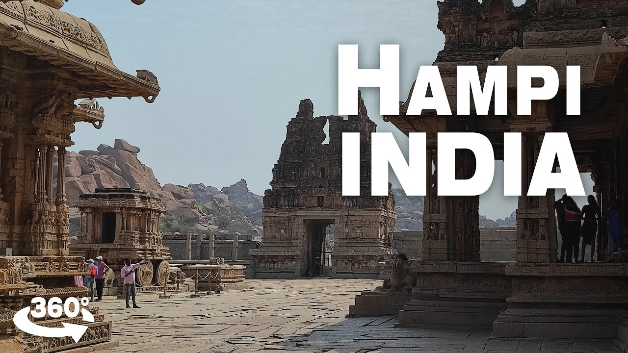 Hampi Vitthala Temple and Ruins INDIA 2022 &bull; 360 Degree Video