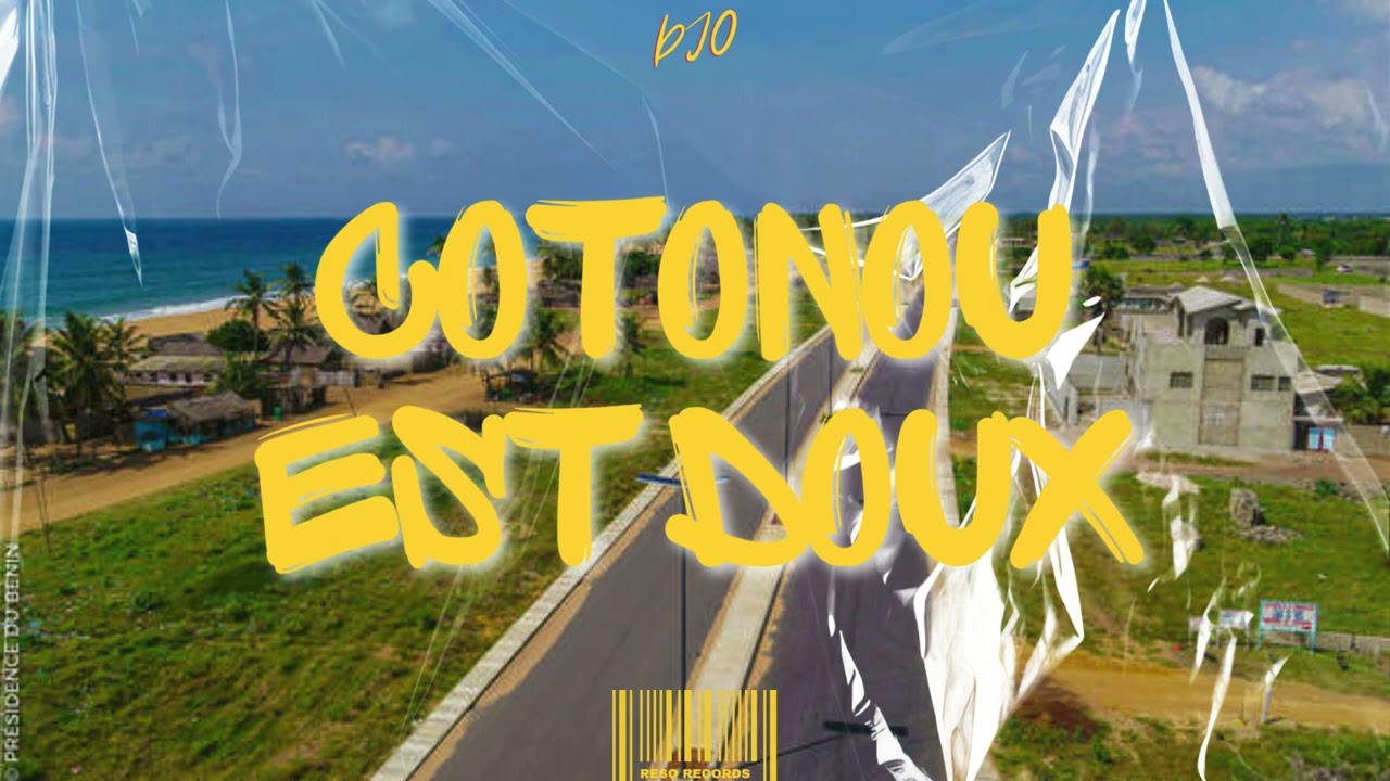 Djo - Cotonou est doux !