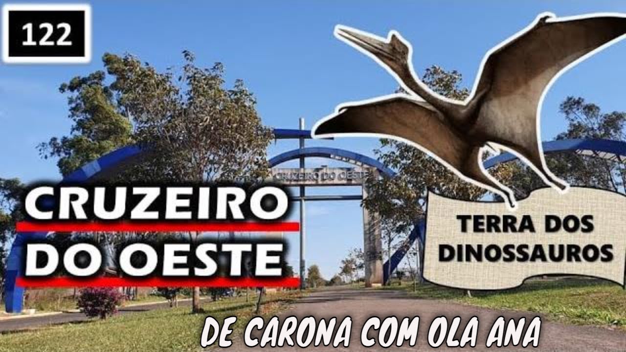 122 🌎CRUZEIRO DO OESTE PR  noroeste do Paraná, a TERRA DOS DINOSSAUROS 052/399