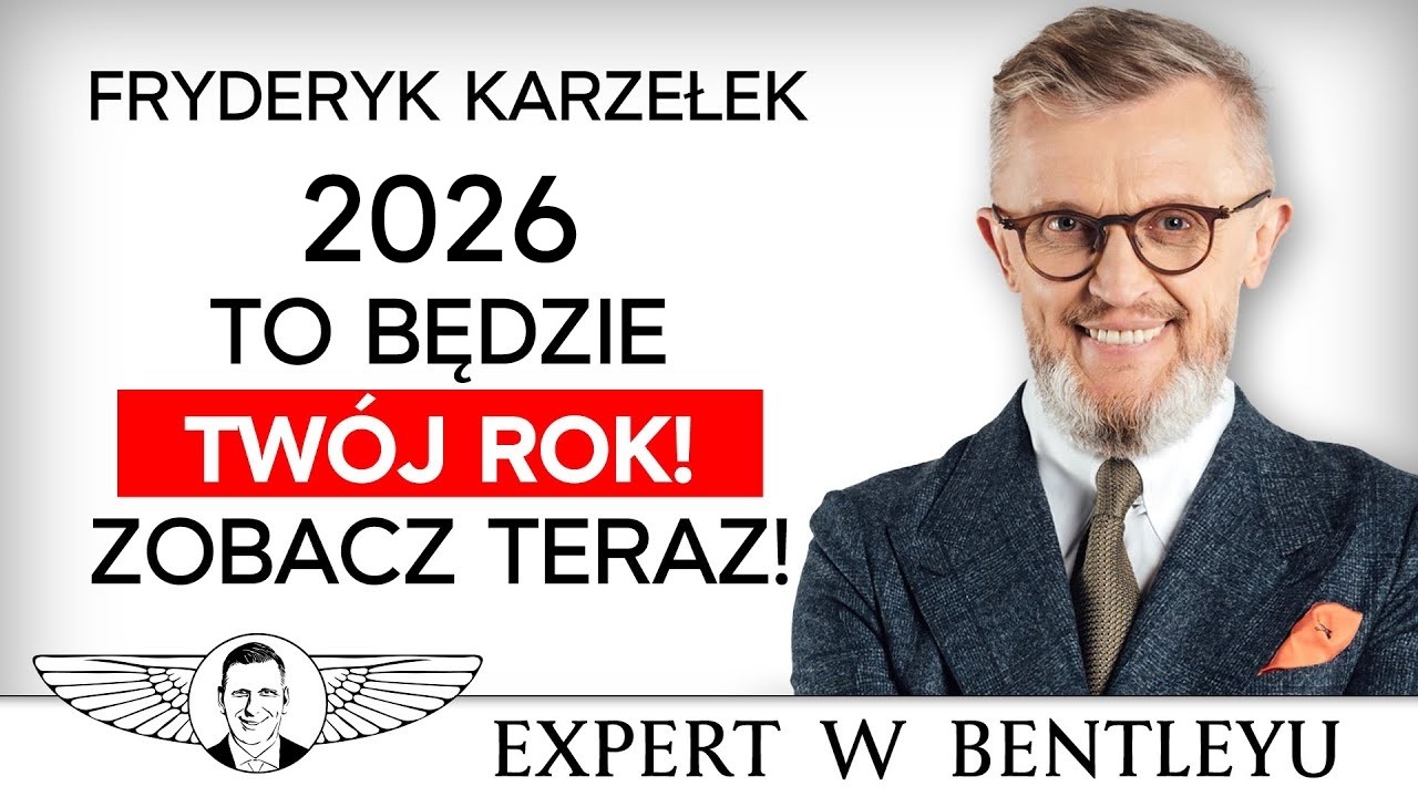 Jak zrealizować wszystkie Twoje marzenia? Fryderyk Karzełek [Expert w Bentleyu]