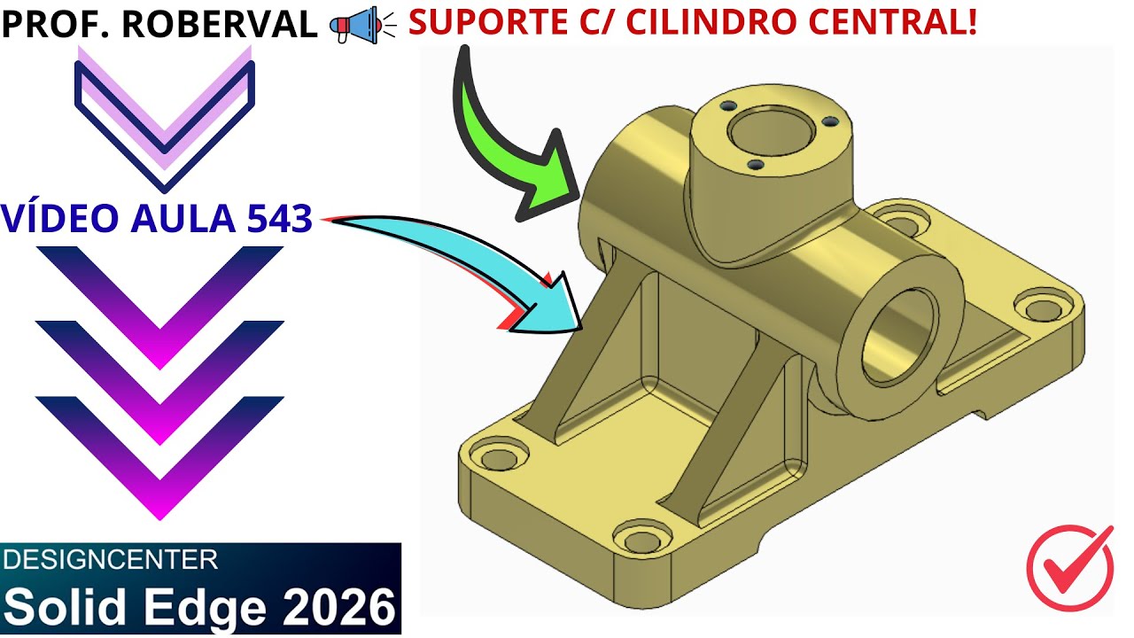 AULA 543 - Modelamento do Suporte com Cilindro Central no Solid Edge 2026