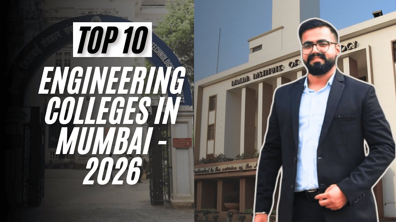 Top Engineering Colleges in Mumbai 2026 | Best Govt & Private Colleges, MHT CET, Fees, Placements