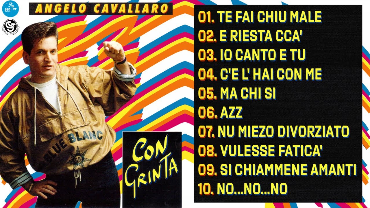 Angelo Cavallaro - Con grinta ( Full Album )  Official Seamusica
