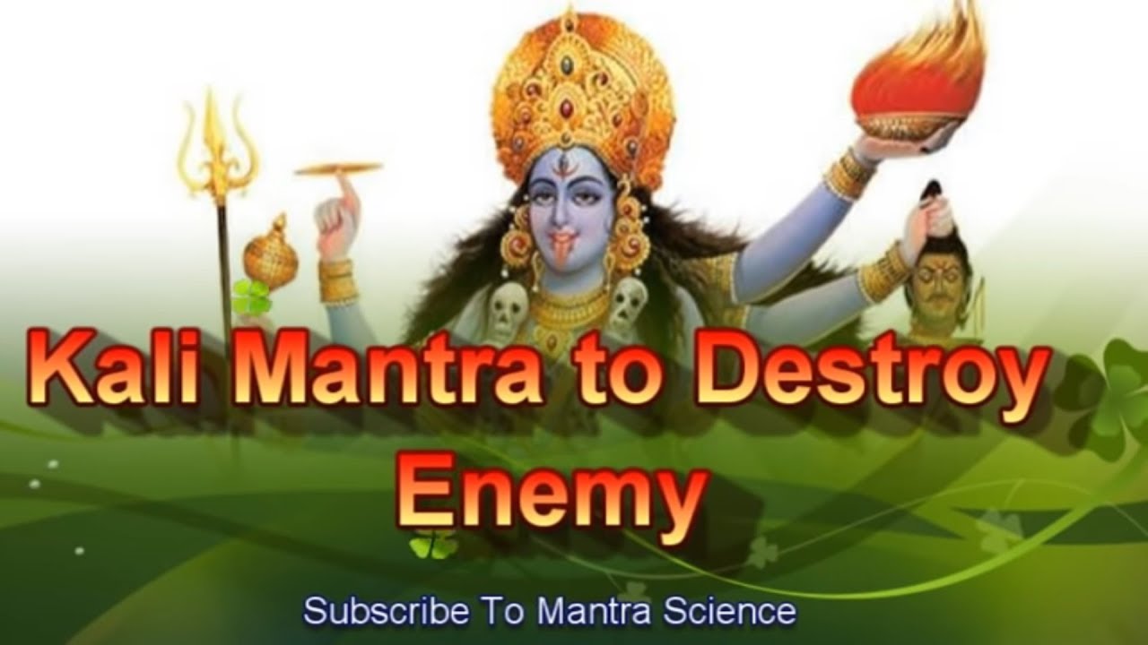 Extremely Powerful Kali Mantra To Destroy Enemy