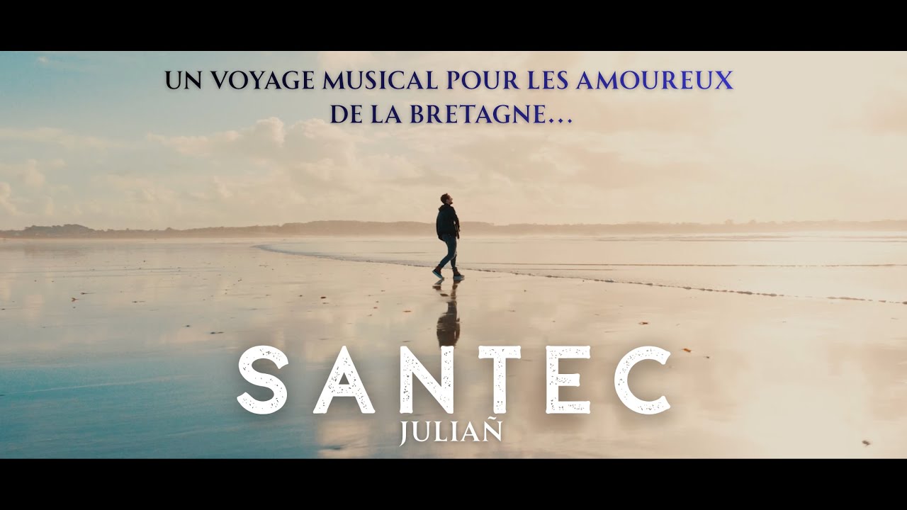 Julia&ntilde; SANTEC (Clip officiel) Un voyage musical pour les amoureux de la Bretagne!