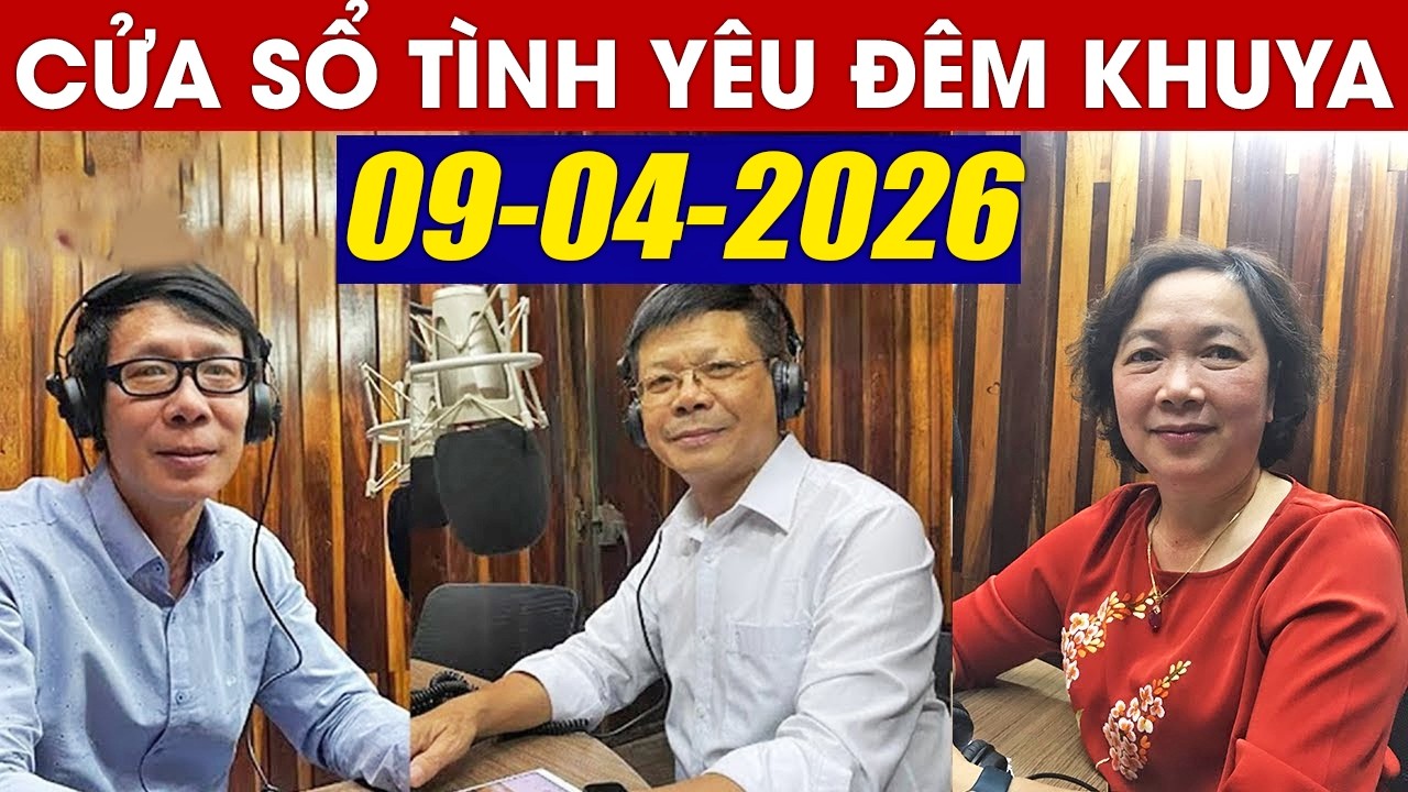 Nghe Cửa Sổ T&igrave;nh Y&ecirc;u VOV Đ&ecirc;m Khuya Ng&agrave;y 09/04/2026 | Đinh Đo&agrave;n Tư Vấn H&ocirc;n Nh&acirc;n V&agrave; Gia Đ&igrave;nh