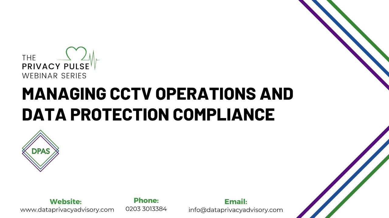 The Privacy Pulse Webinar - Managing CCTV Surveillance Operations and Data Protection Compliance