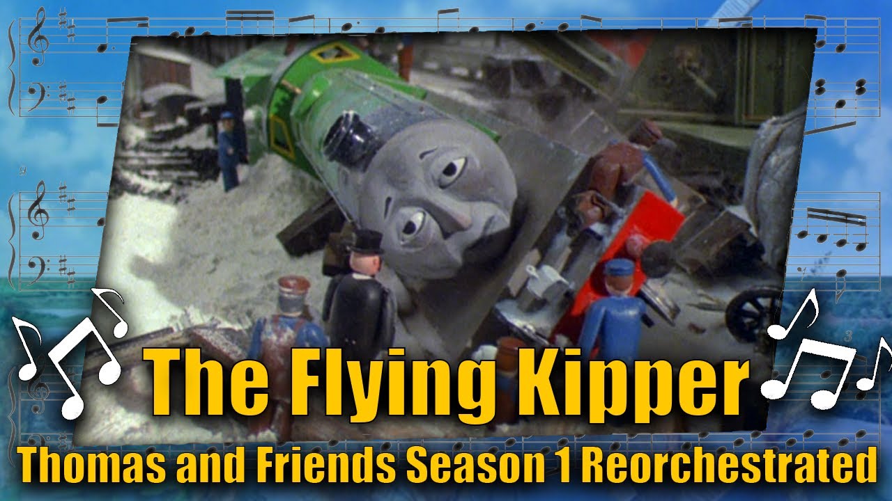 The Flying Kipper: Thomas and Friends Season 1 Reorchestrated (Free to Use)