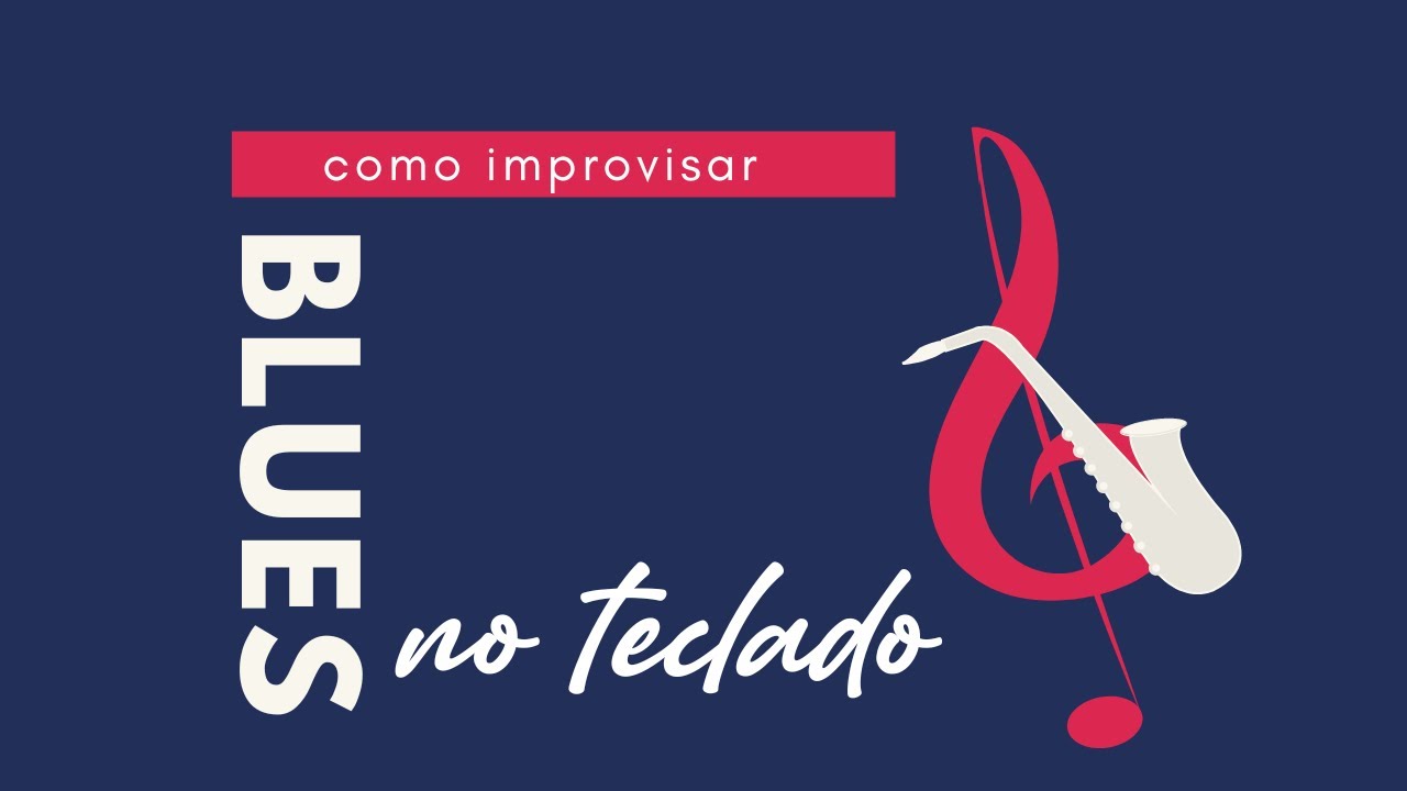 Como improvisar Blues no teclado