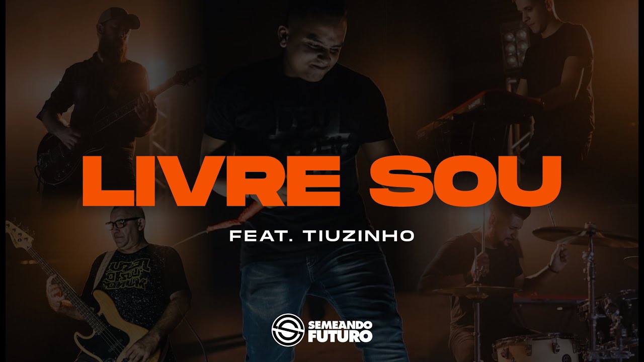 Livre Sou - Semeando Futuro || Feat. Tiuzinho