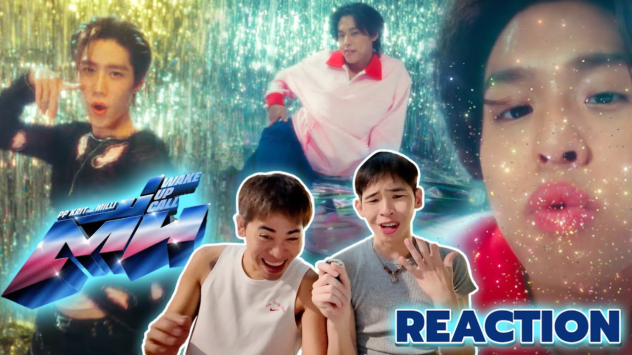 ม้ง-แป๊ก Reaction PP Krit feat. MILLI - ตื่น (Wake Up Call) (OST. ซองแดงแต่งผี)