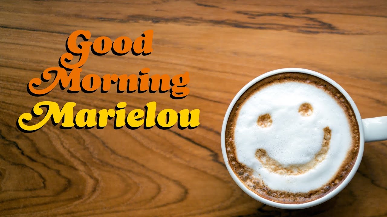 Good morning internet! ☀️ Marielou is live!