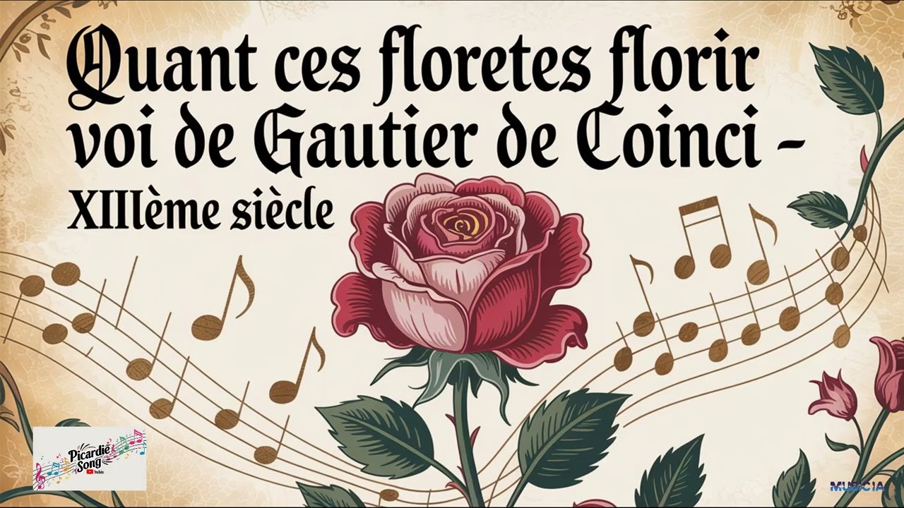 Quant ces floretes florir voi de Gautier de Coinci - XIIIème siècle -2 versions- Picardie Song & IA