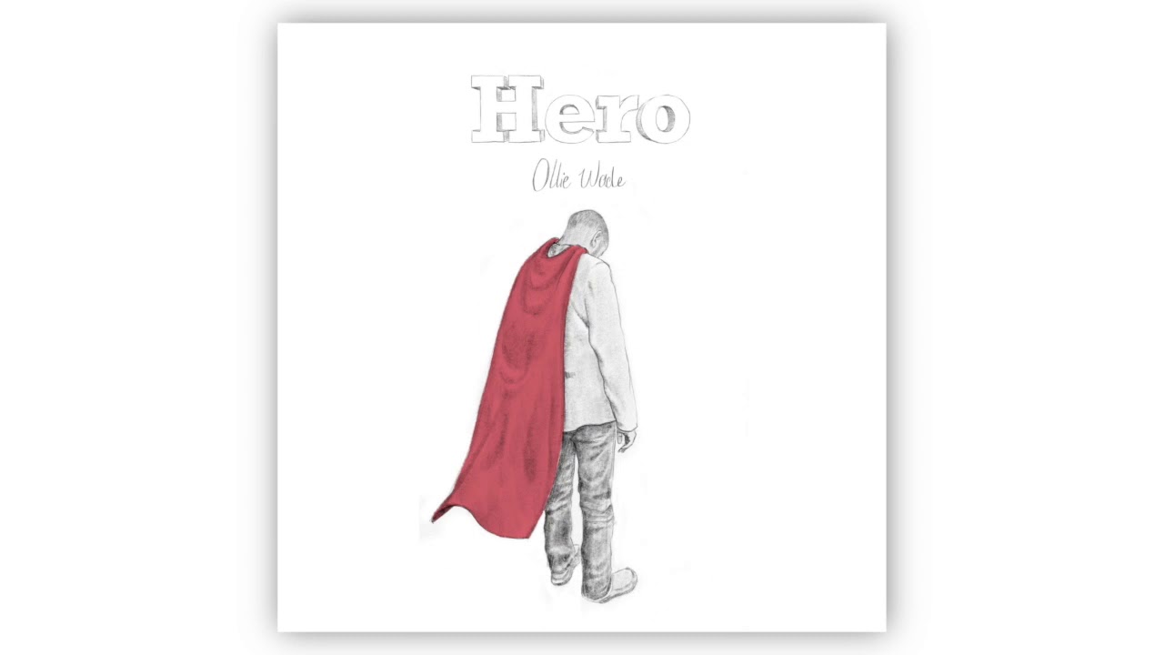 Ollie Wade - Hero (Official Audio)