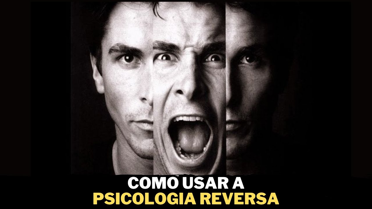 COMO A PSICOLOGIA REVERSA PODE MUDAR SUAS RELAÇÕES