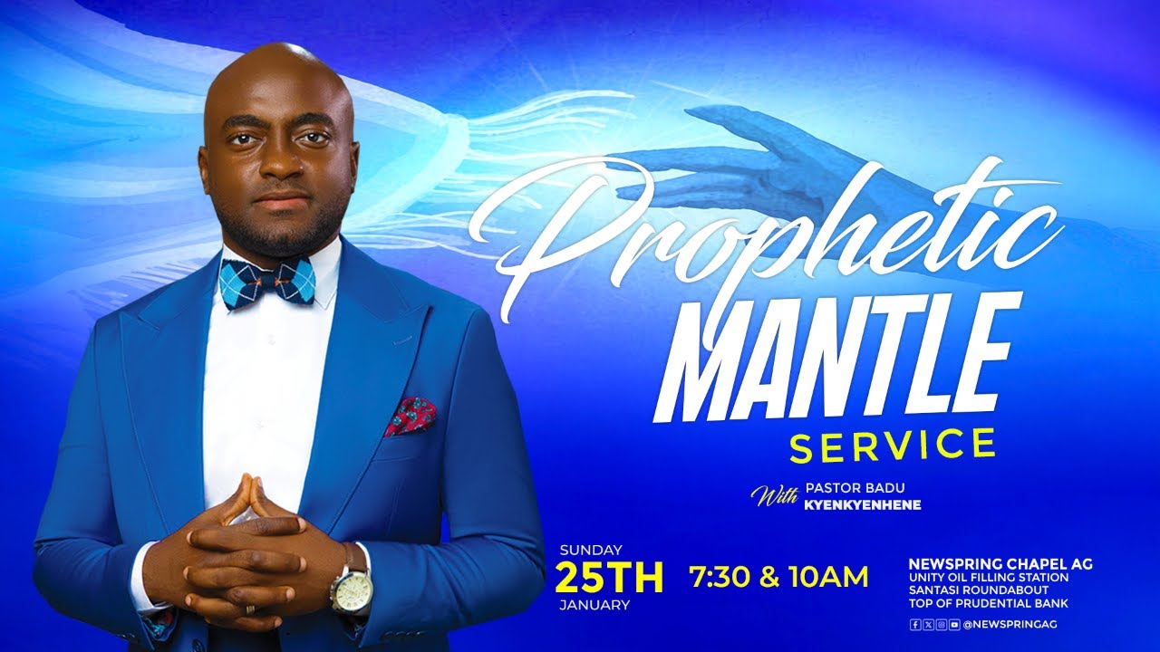 PROPHETIC MANTLE SERVICE WITH PS BADU KYENKYENHENE || 2ND SERVICE || 25-01-2026