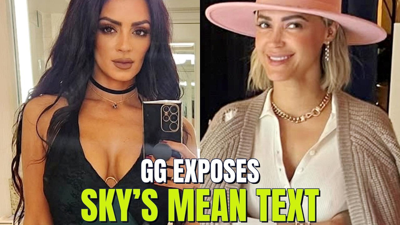 GG EXPOSES Sky’S Mean Text! MJ’s Sister Feud, Reza’s Secret Message
