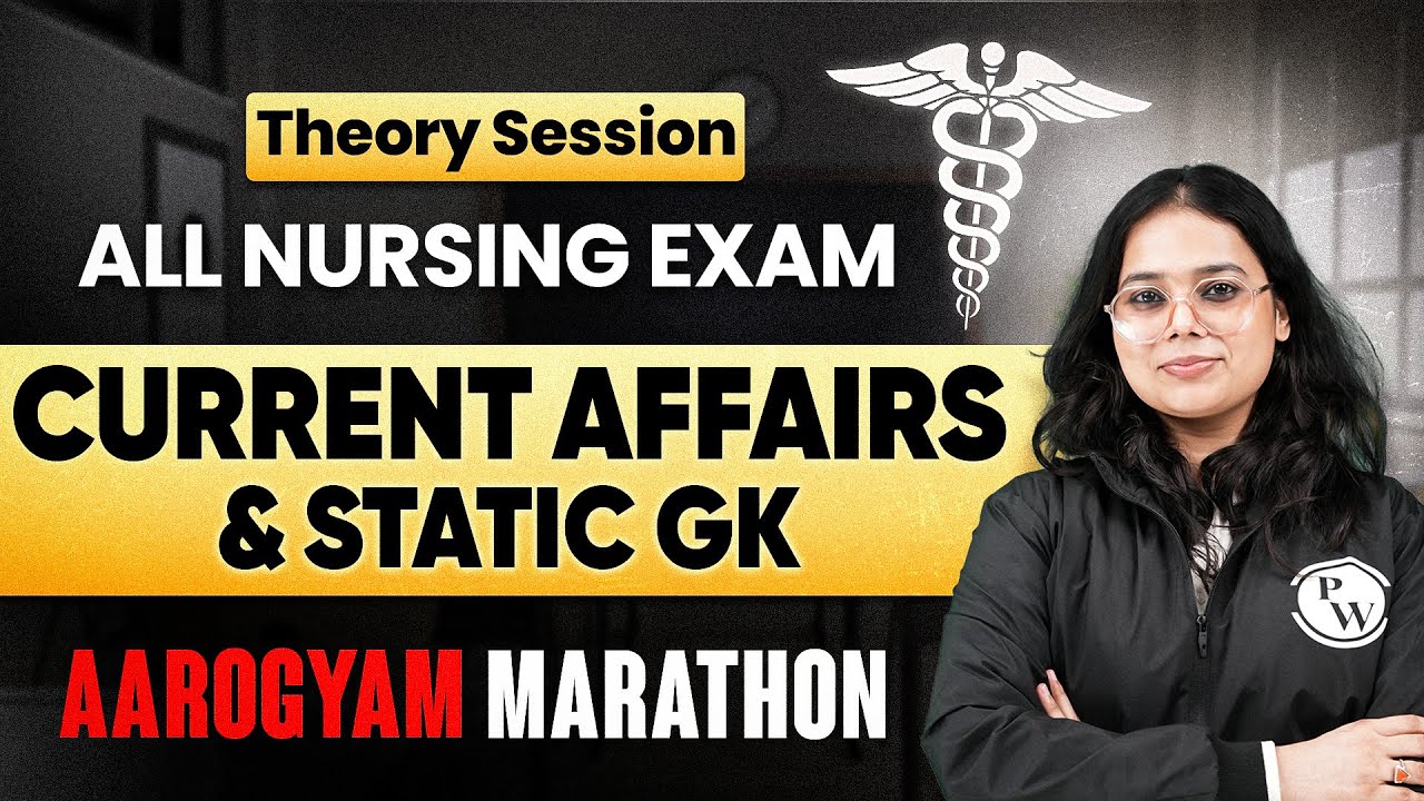 Current Affairs and Static GK | AIIMS NORCET 8 | RRB Nursing Superintendent | Aarogyam Marathon