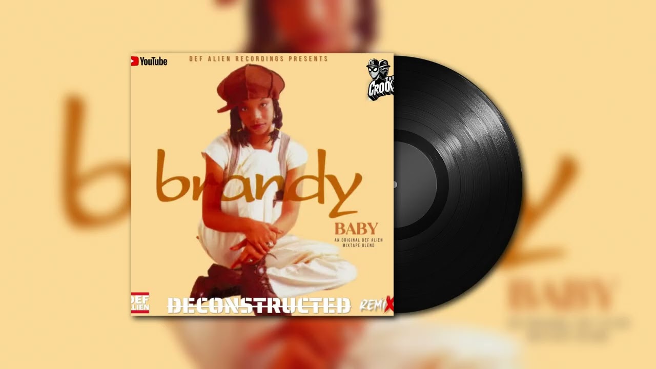 BRANDY - BABY (THE CROOKZ DECONSTRUCTED MIXTAPE BLEND)