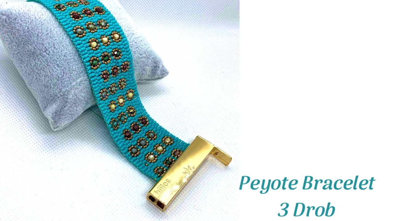 Peyote Bracelet 3 Drop / Dream Bracelet / Peyote Bileklik 3 Boncuklu part 1 / Takı Tasarım