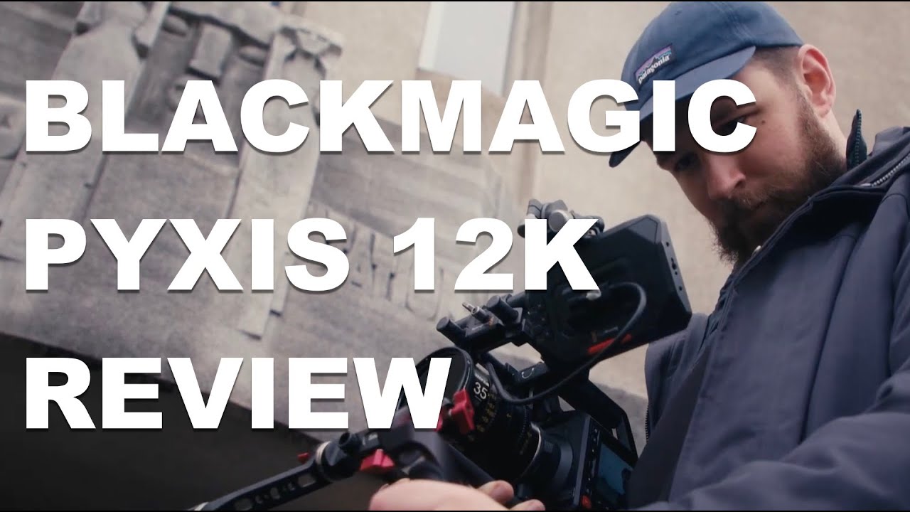 Обзор Blackmagic PYXIS 12K