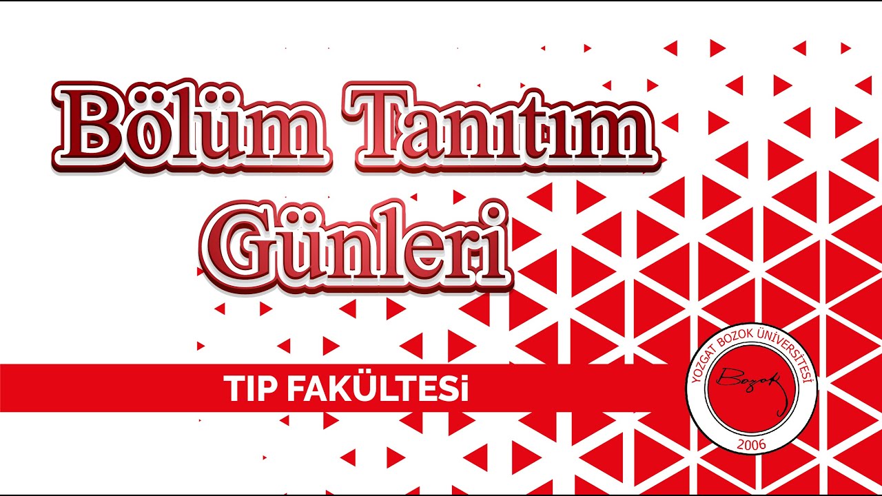 Yozgat Bozok Üniversitesi Bölüm Tanıtım Günleri Tıp Fakültesi