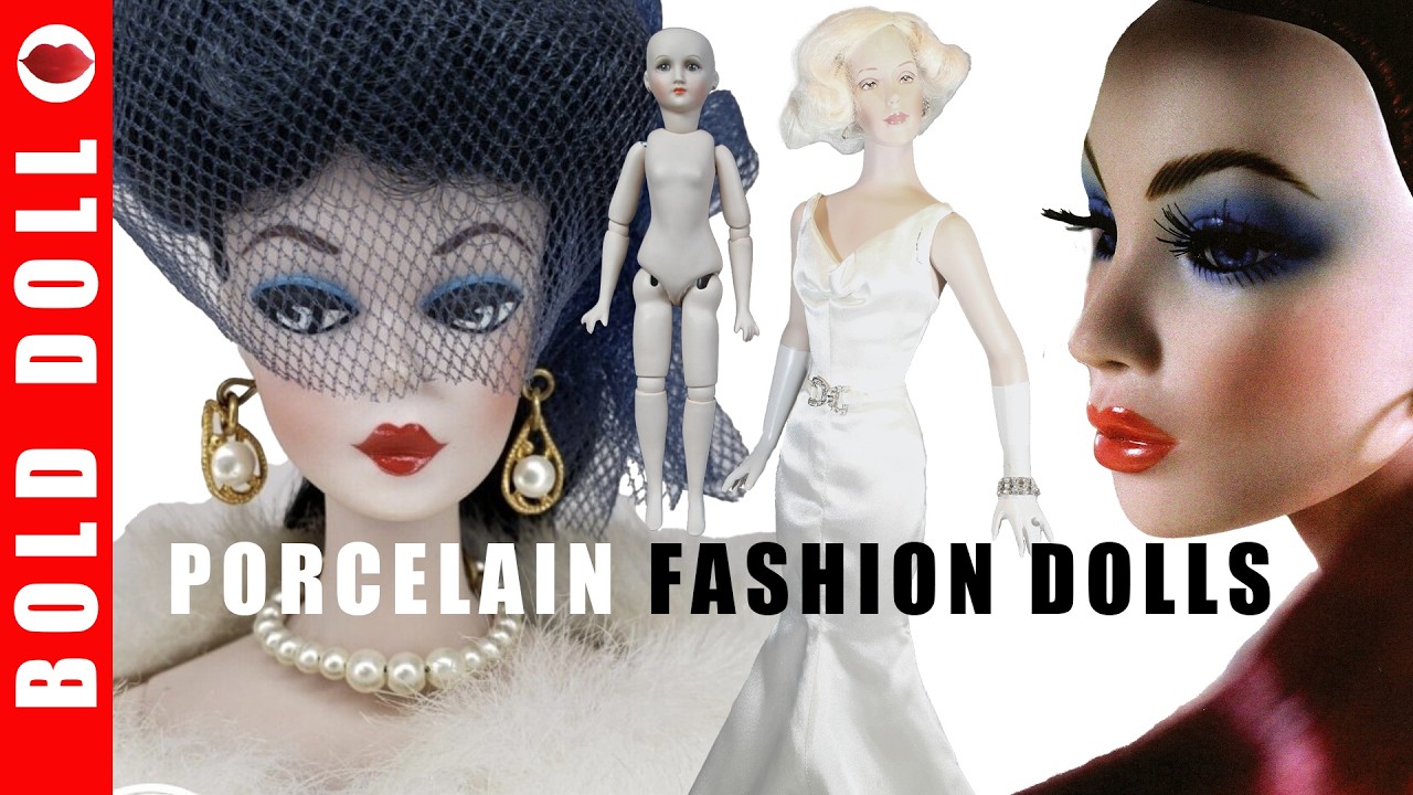 Porcelain Fashion Dolls