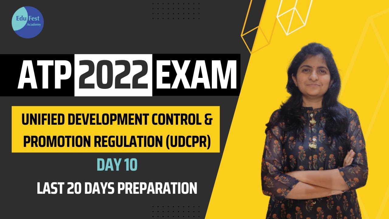Day 10  UNIFIED DEVELOPMENT CONTROL AND PROMOTION REGULATION (UDCPR)