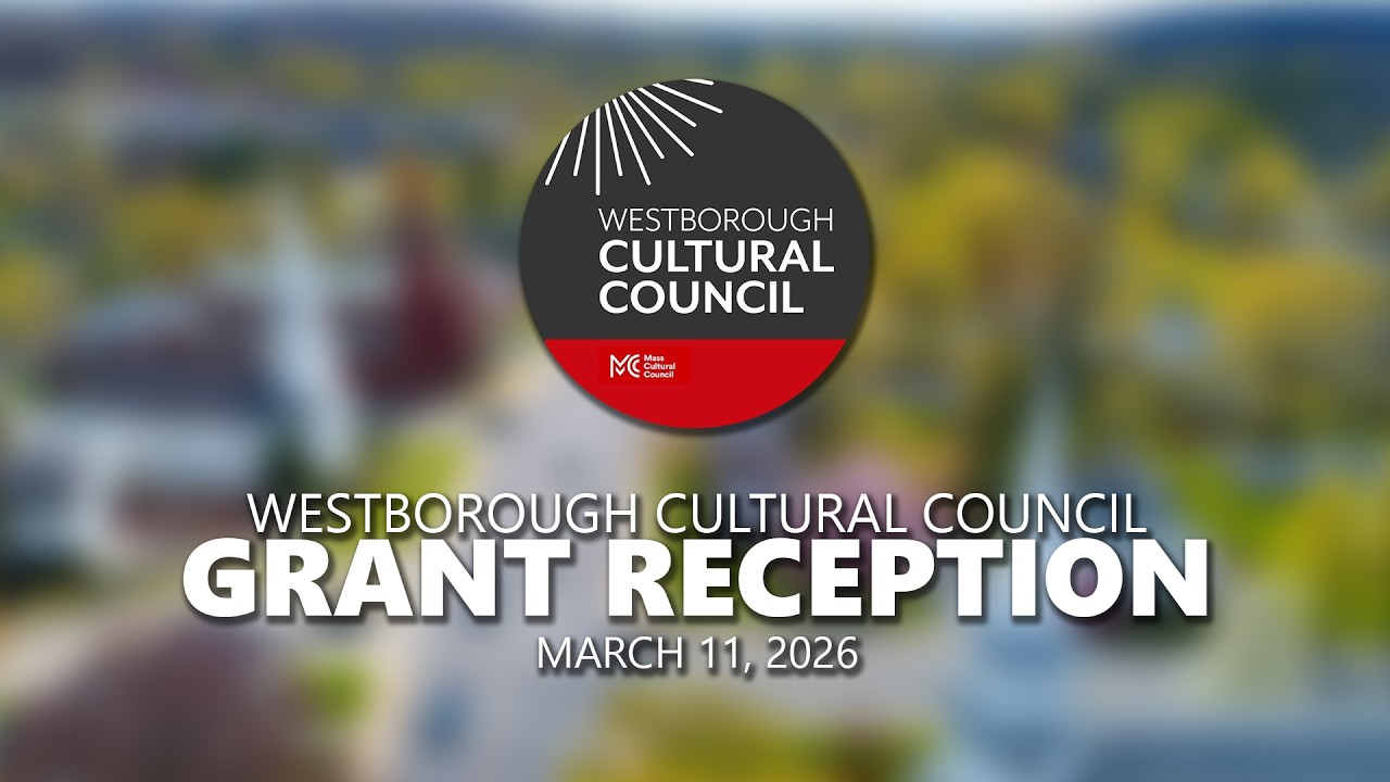 Westborough Cultural Council Grant Reception 2026