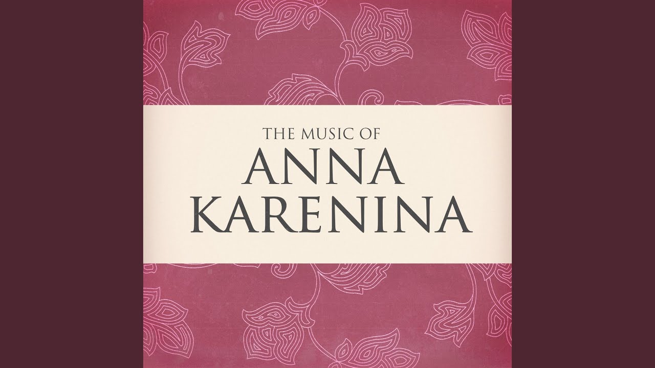 Elegie - Opus 3, No.1 (From the 1997 Film 'Anna Karenina')