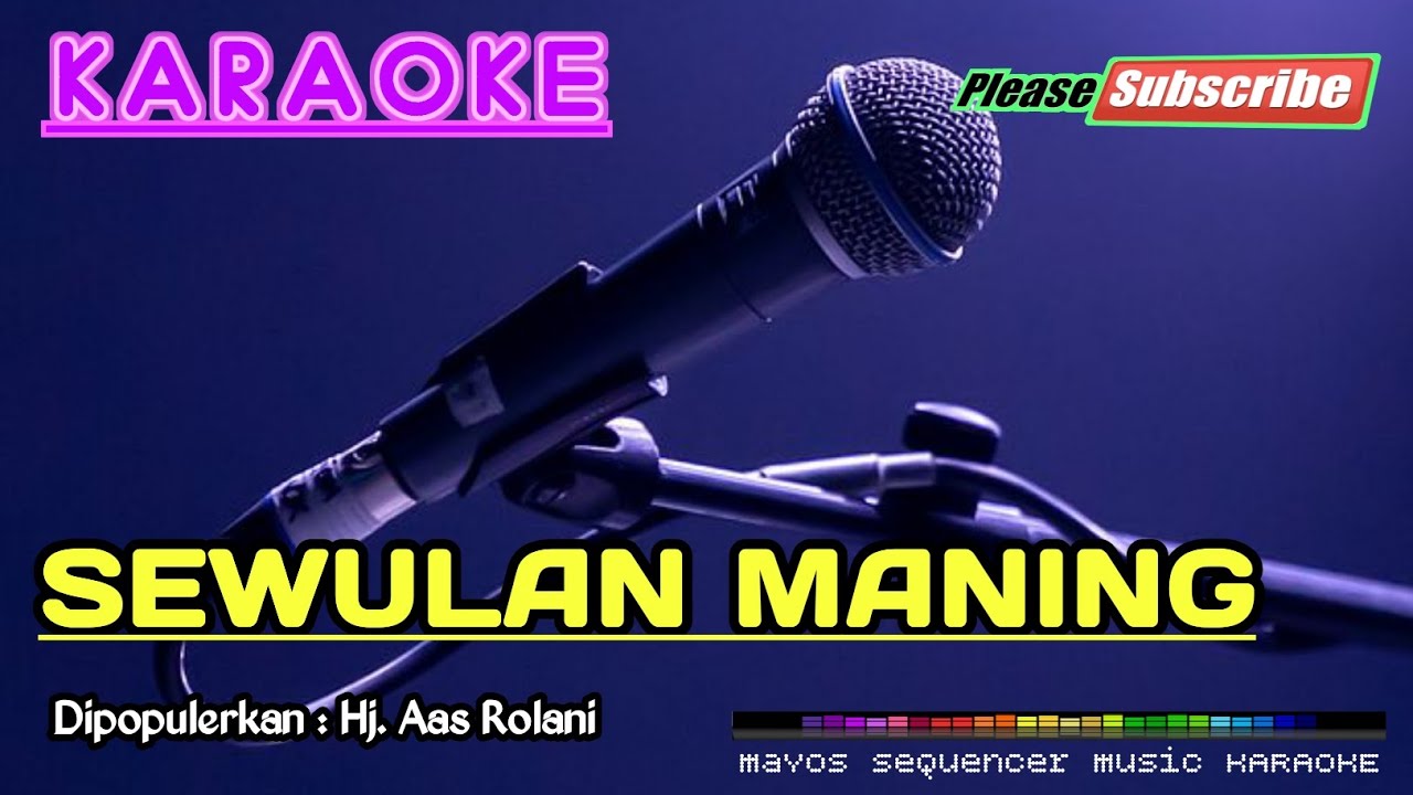 SEWULAN MANING -Hj Aas Rolani- KARAOKE