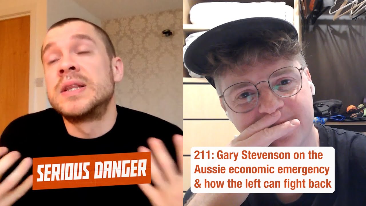 211: Гэри Стивенсон о чрезвычайной экономической ситуации в Австралии и о том, как левые могут да...