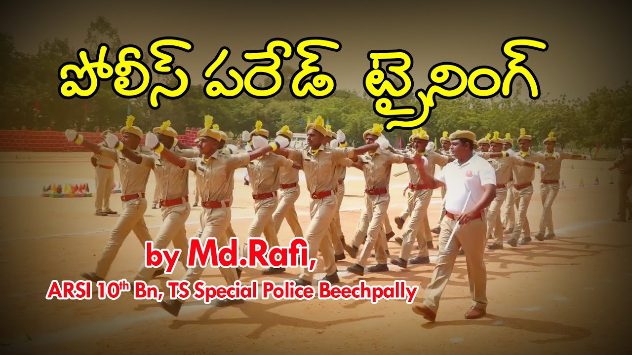 Parade Training Session of The Telangana Police by Md. Rafi, ARSI 10th Bn Beechpally | Mai Studio