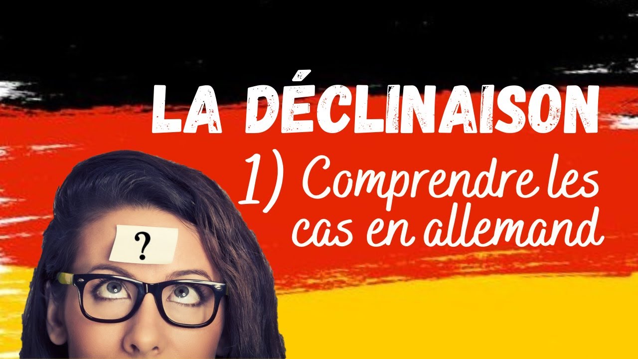 Comprendre les cas en allemand