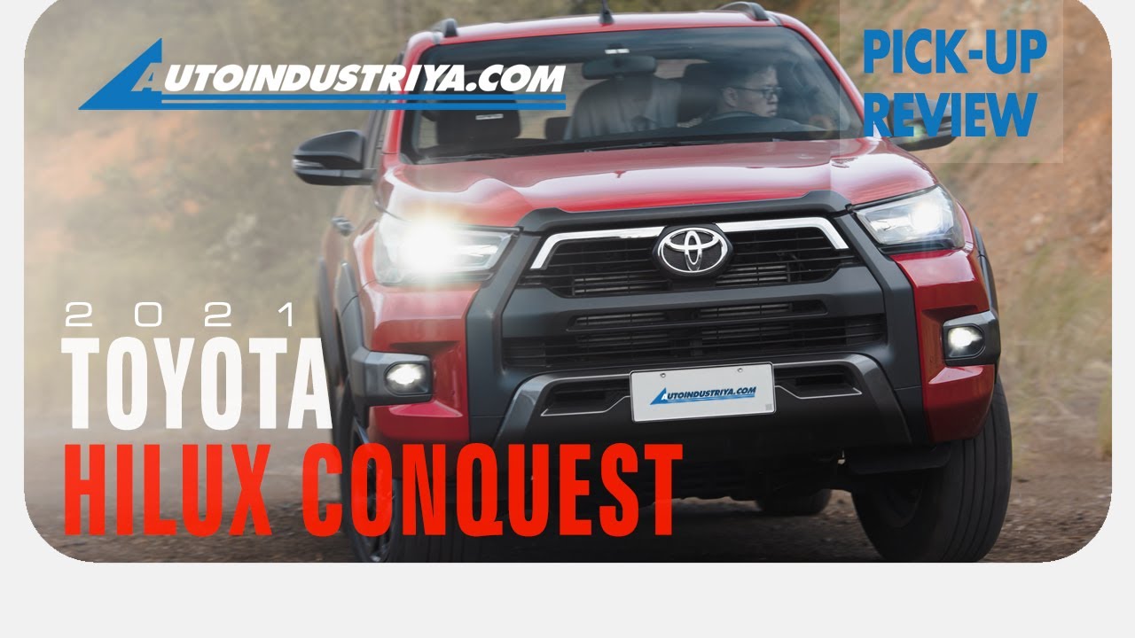 2021 Toyota Hilux Conquest 4x4 A/T - Pick-Up Review