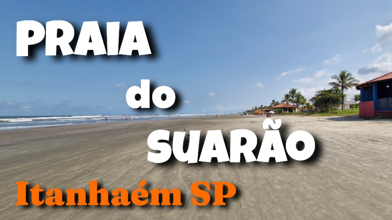 Conheça a Praia do Suarão em Itanhaém SP
