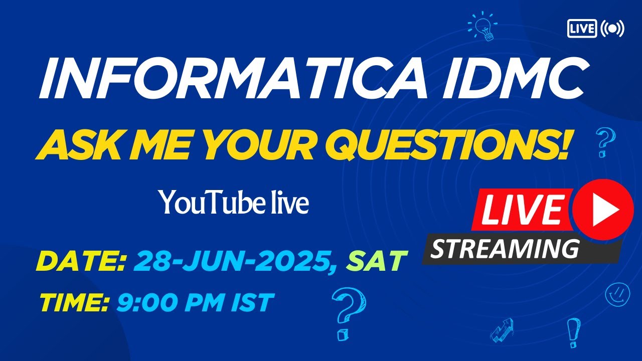 Informatica IICS/ IDMC QA - YouTube Live @ 9 PM IST, 28 Jun 2025