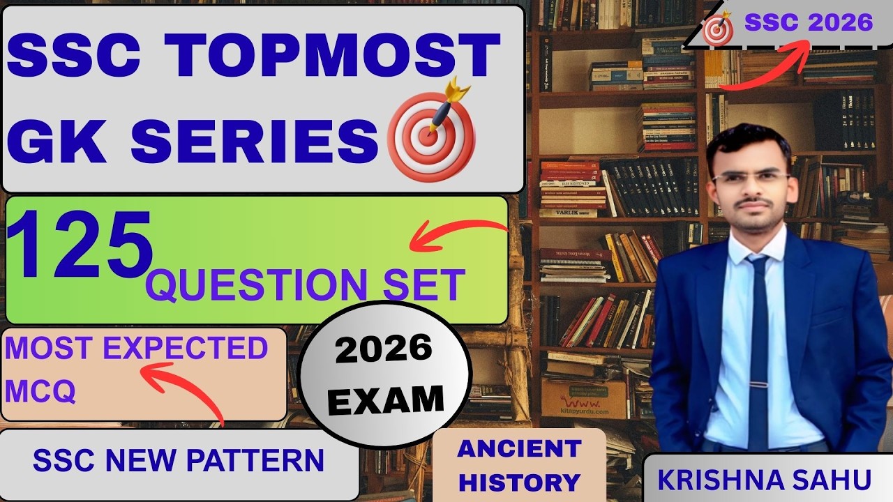 125 MCQ. Most Expected MCQ SSC 2026 ll Ancient History ll with detailed solution
