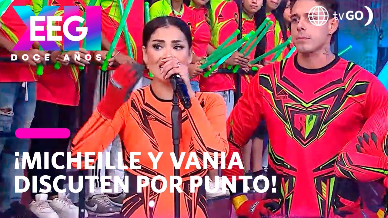 EEG 12 años: Micheille Soifer y Vania Torres discuten por punto (HOY)