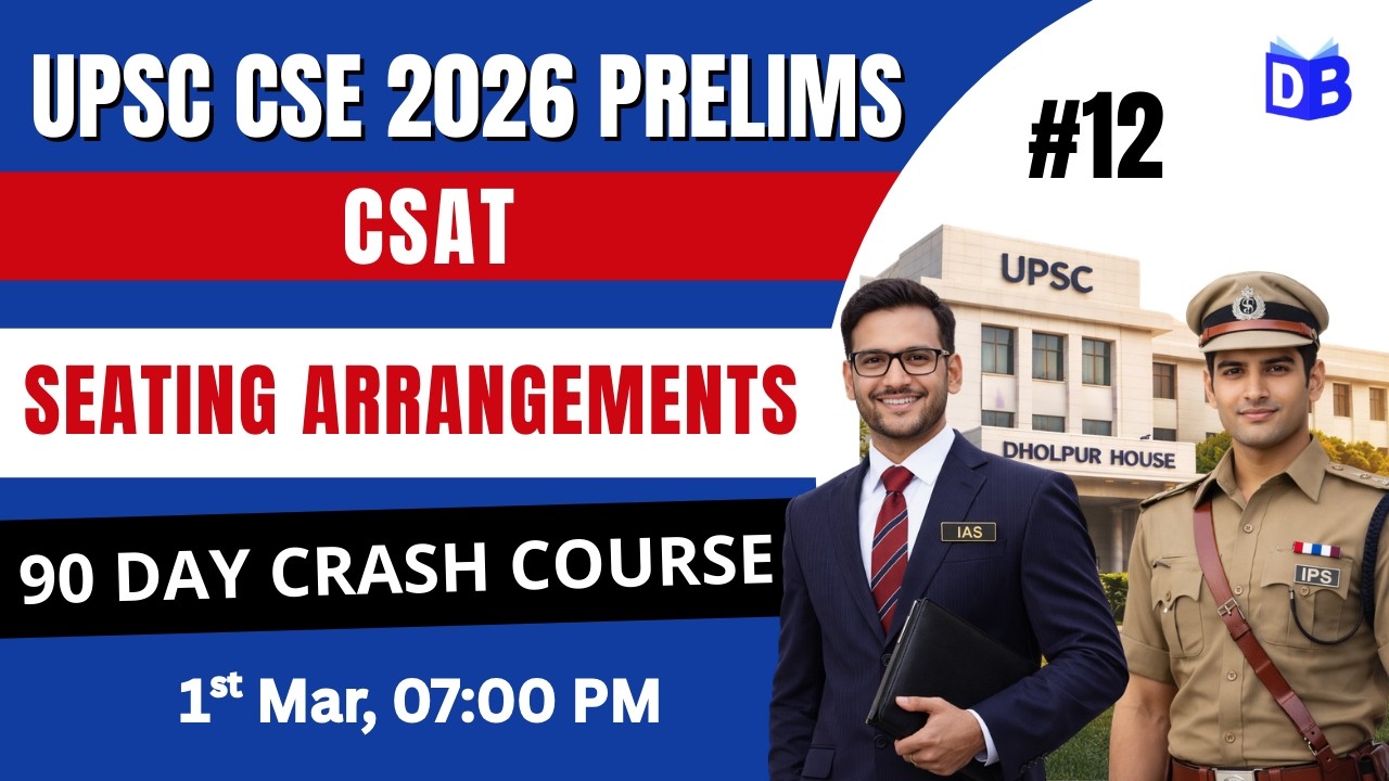 Seating Arrangements 🔥 UPSC Prelims 2026 | CSAT Foundation by Prashant Sir