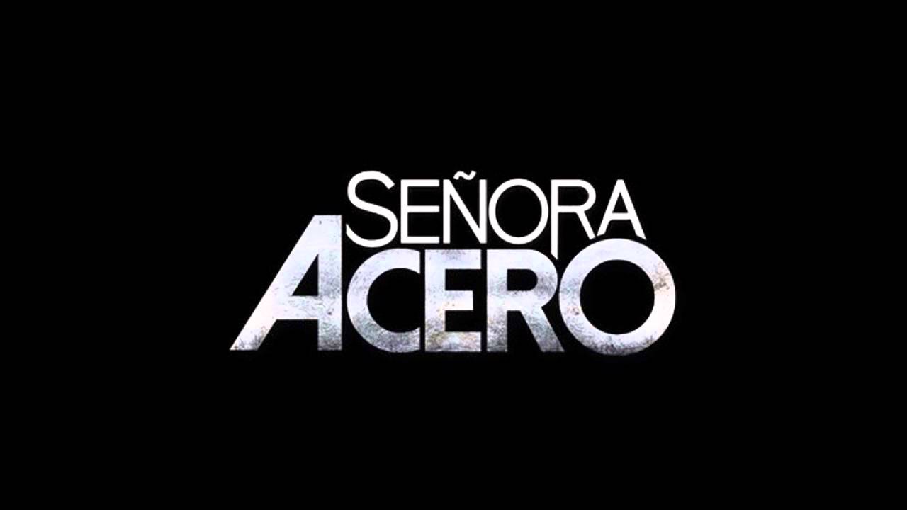 Señora Acero - Soundtrack/Incidental 1 [Telemundo]