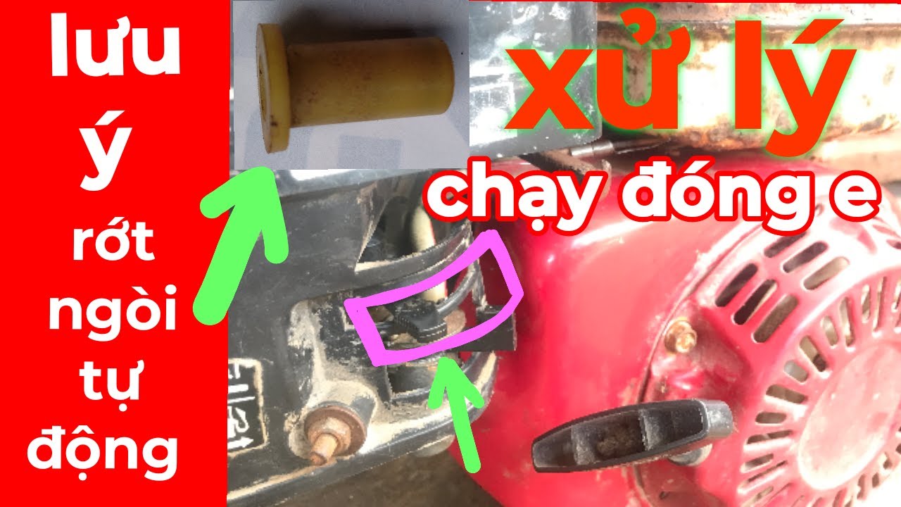 Xử Lý Máy Chạy Đóng E - Những Điều Cần Lưu Ý | sửa máy xăng |
