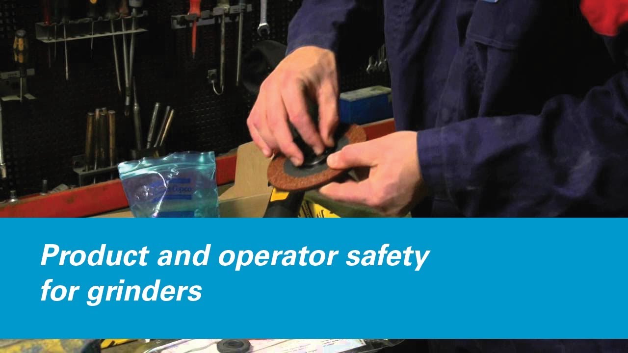 Atlas Copco | Product and Operator Safety for Grinders