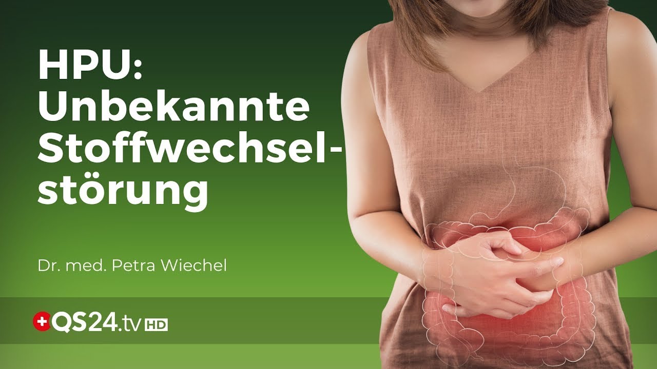 Unerkannte Volkskrankheit - HPU Stoffwechselstörung | @QS24
