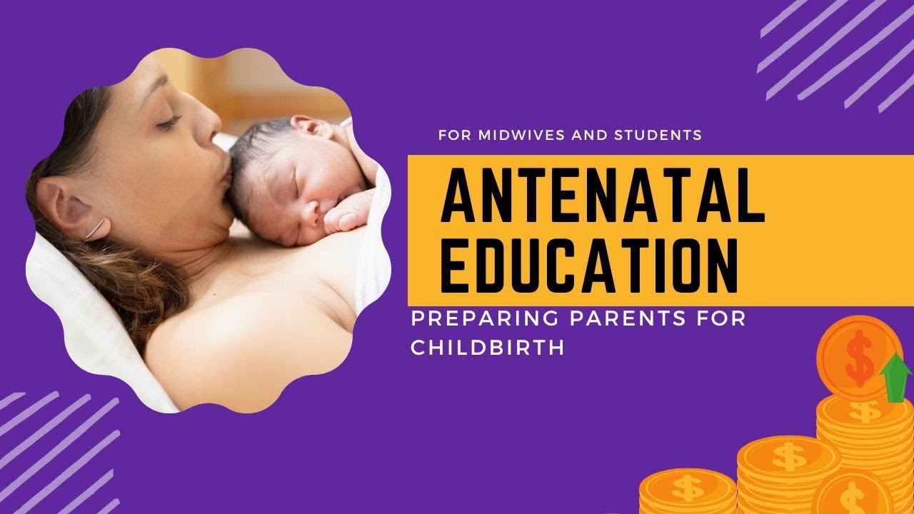 Antenatal Education | Preparing For Childbirth