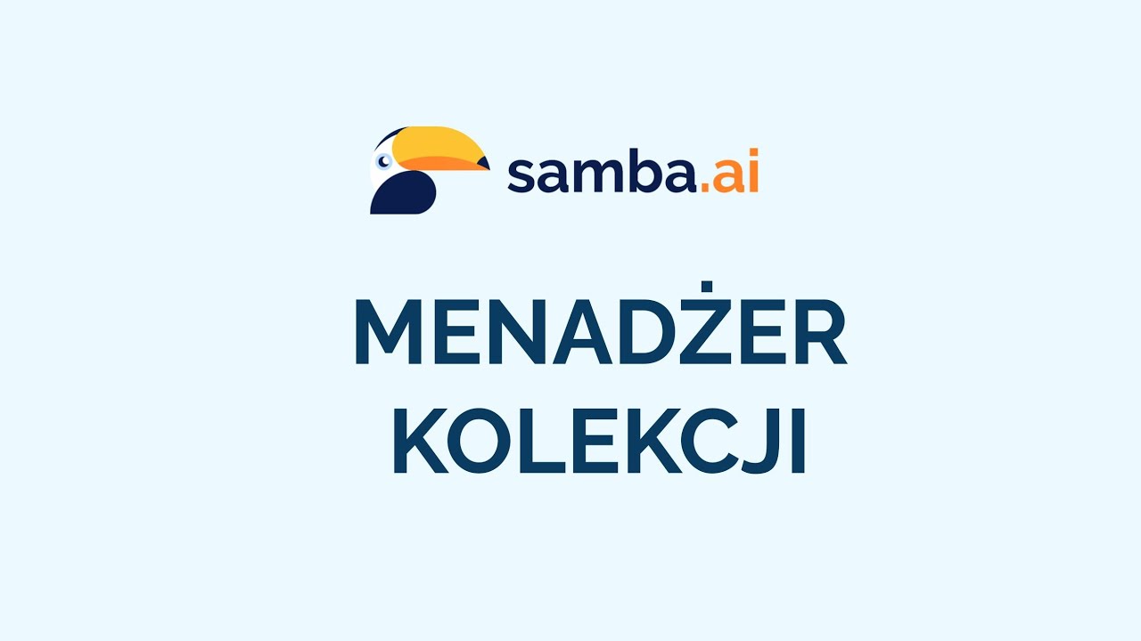 Menadżer Kolekcji - Samba.ai