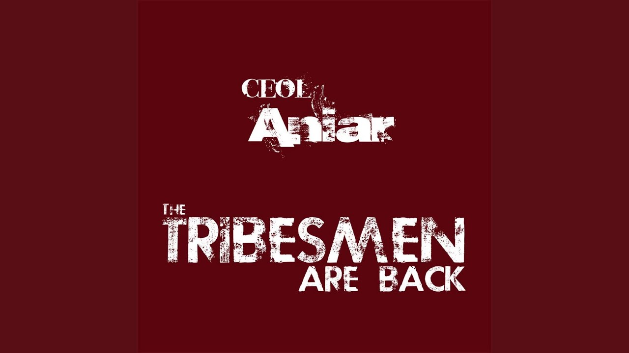 The Tribesmen Are Back